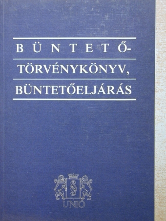Büntetőtörvénykönyv, büntetőeljárás [antikvár]