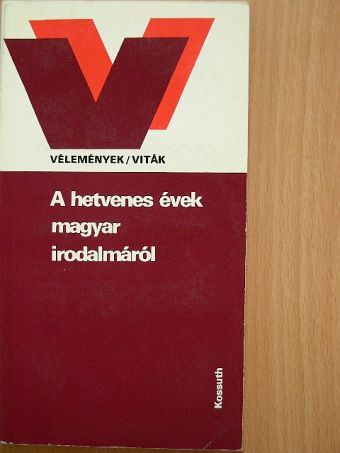 Almási Miklós - A hetvenes évek magyar irodalmáról [antikvár]