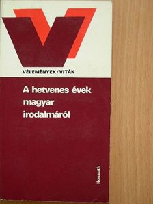 Almási Miklós - A hetvenes évek magyar irodalmáról [antikvár]