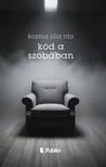 Kozma Lilla Rita - Köd a szobában
