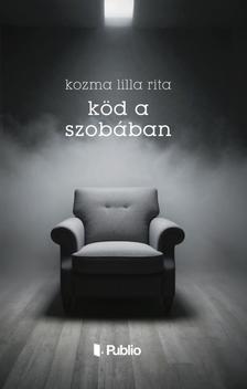 Kozma Lilla Rita - Köd a szobában