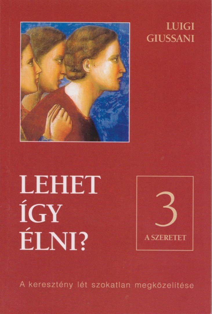 Luigi Giussani - Lehet így élni? 3 [antikvár]