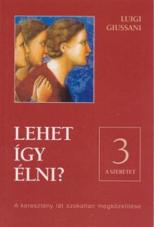 Luigi Giussani - Lehet így élni? 3 [antikvár]
