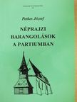 Petkes József - Néprajzi barangolások a Partiumban [antikvár]