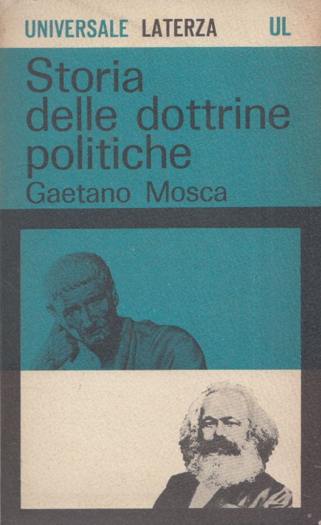 Gaetano Mosca - Storia delle dottrine politiche [antikvár]
