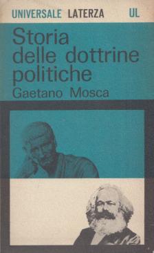 Gaetano Mosca - Storia delle dottrine politiche [antikvár]