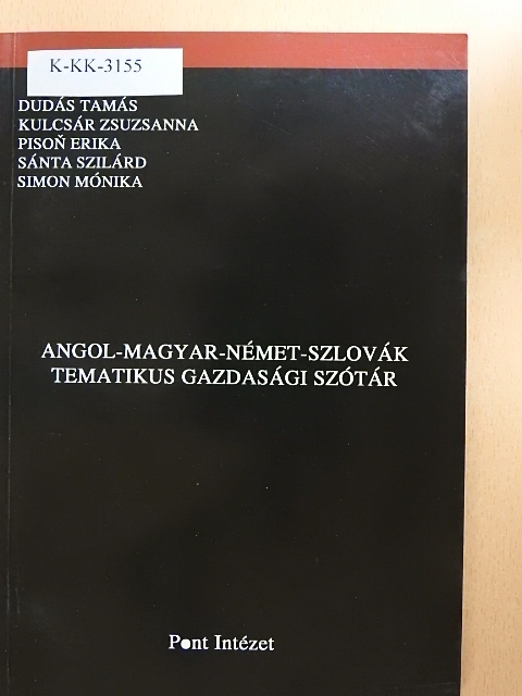 Dudás Tamás - Angol-magyar-német-szlovák tematikus gazdasági szótár [antikvár]