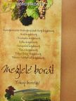 Dlusztus Imre - Meglelé borát - Tokaj borrégió (dedikált példány) [antikvár]