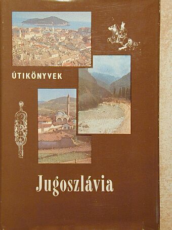Bács Gyula - Jugoszlávia [antikvár]