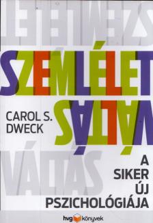Dweck, Carol S. - Szemléletváltás [antikvár]