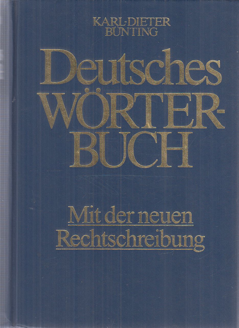 Karl-Dieter Bünting - Deutsches Wörterbuch [antikvár]
