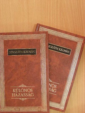 Mikszáth Kálmán - Különös házasság I-II. [antikvár]