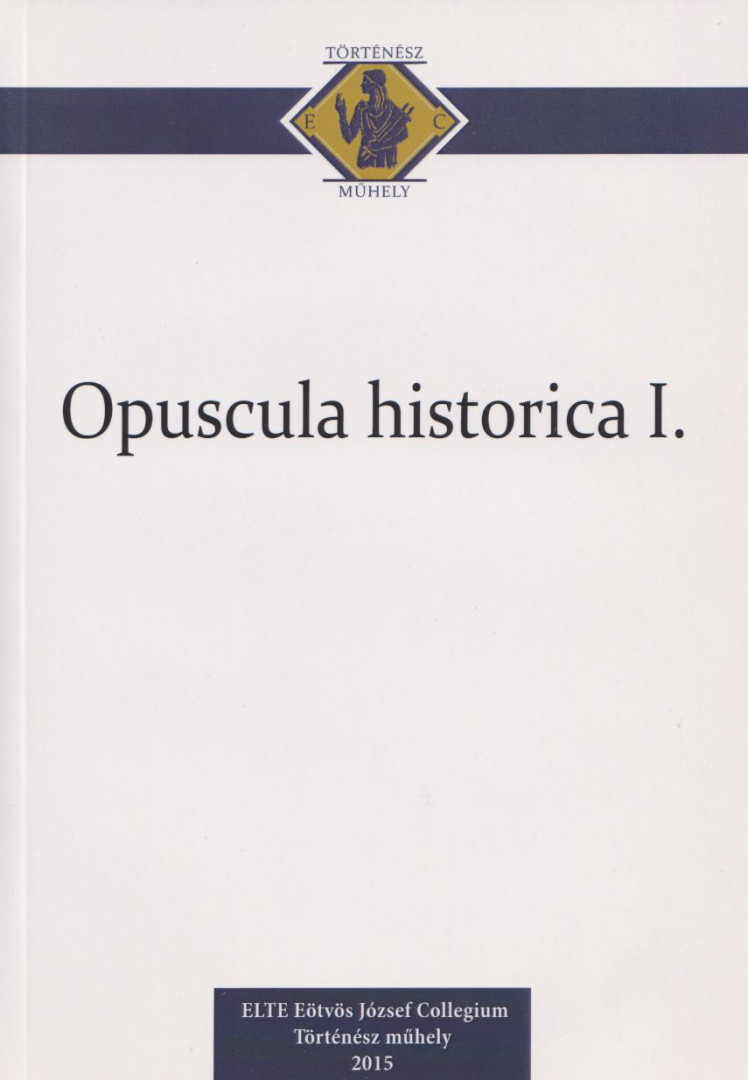 Ternovácz Bálint - Opuscula historica I. [antikvár]