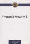 Ternovácz Bálint - Opuscula historica I. [antikvár]