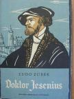 L'udo Zúbek - Doktor Jesenius [antikvár]