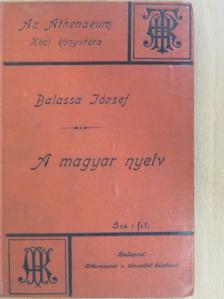 Balassa József - A magyar nyelv [antikvár]