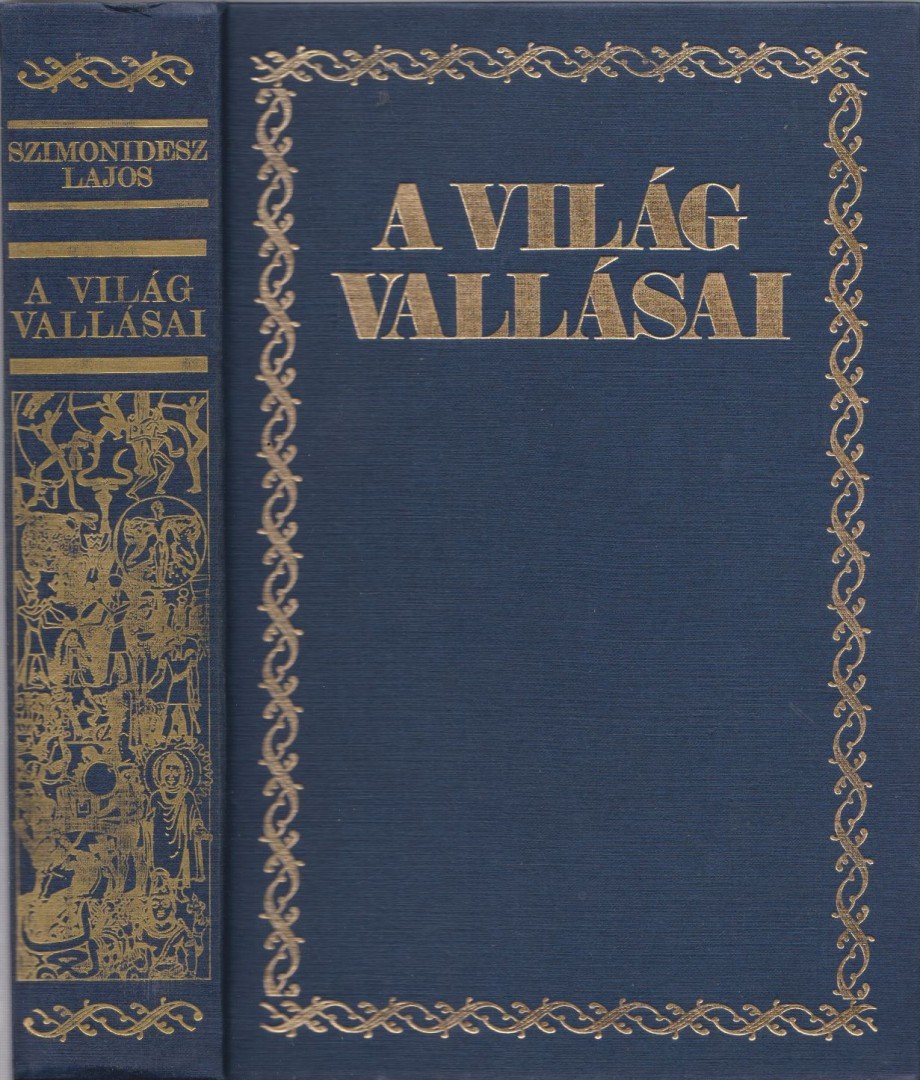 Szimonidesz Lajos - A világ vallásai [antikvár]