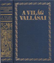 Szimonidesz Lajos - A világ vallásai [antikvár]
