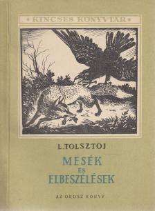 Lev Tolsztoj - Mesék és elbeszélések [antikvár]