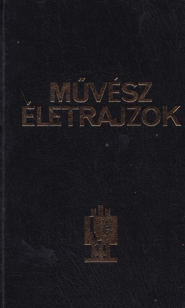Tasnádi Attila, Pogány Gábor, Szíj Rezső - Művész életrajzok [antikvár]
