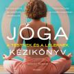 Jasmine Tarkeshi - Jóga kézikönyv - A testnek és a léleknek [antikvár]