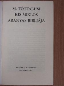 M. Tótfalusi Kis Miklós - Szent Biblia [antikvár]