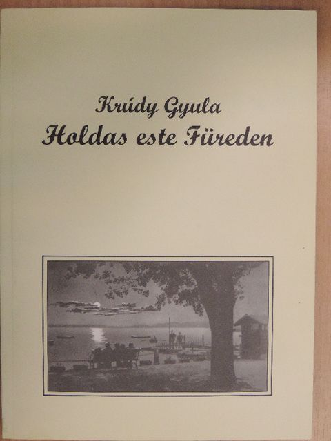 Krúdy Gyula - Holdas este Füreden [antikvár]
