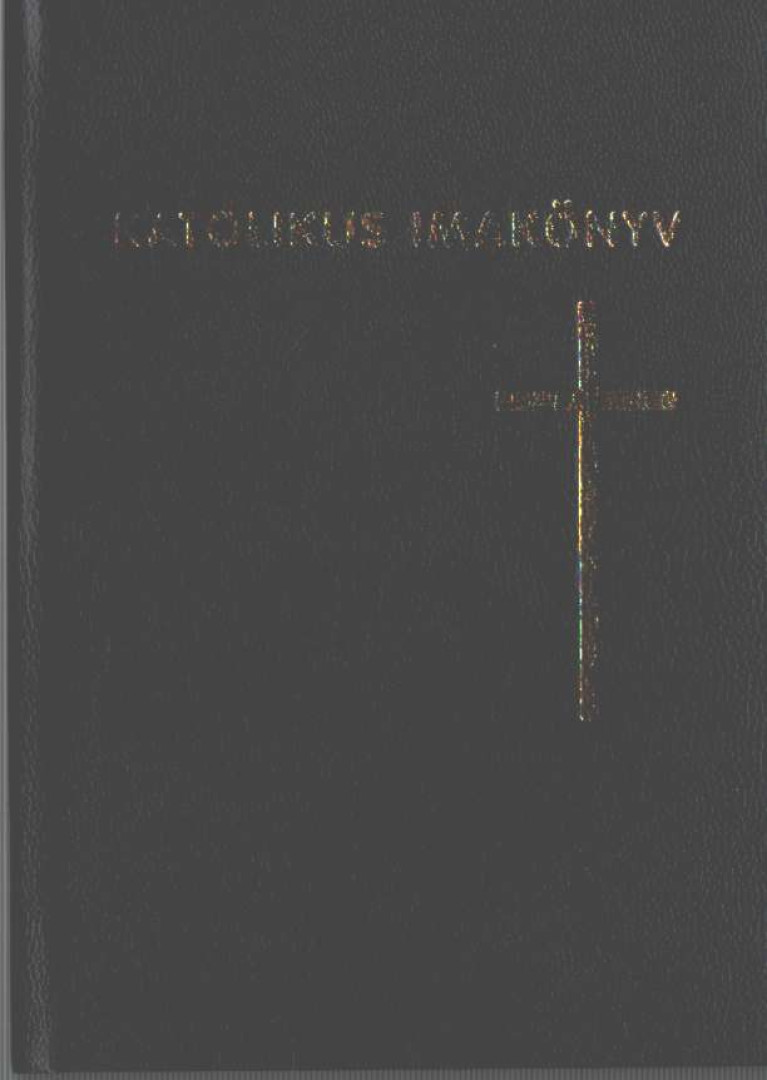 Katolikus imakönyv (Életünk Krisztusban) [antikvár]