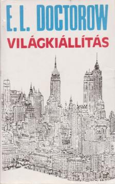 E. L. Doctorow - Világkiállítás [antikvár]