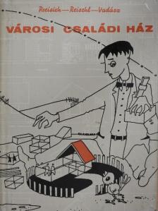 Preisich Gábor - Városi családi ház [antikvár]