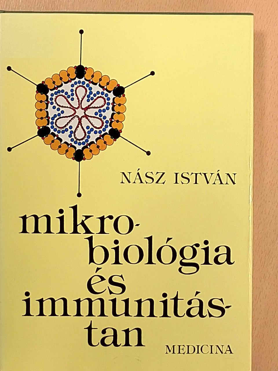 Dr. Nász István - Mikrobiológia és immunitástan [antikvár]