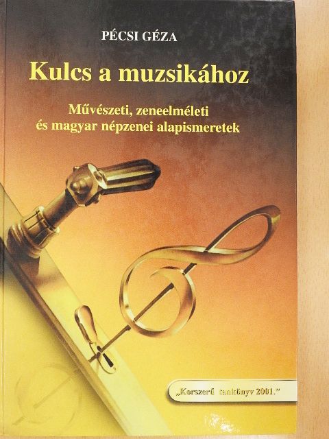 Pécsi Géza - Kulcs a muzsikához [antikvár]