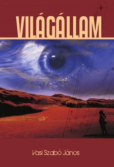 Vasi Szabó János - Világállam [eKönyv: epub, mobi]