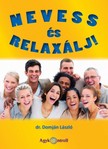 DR. DOMJÁN LÁSZLÓ - Nevess és relaxálj! [eKönyv: epub, mobi]