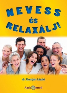 DR. DOMJÁN LÁSZLÓ - Nevess és relaxálj! [eKönyv: epub, mobi]