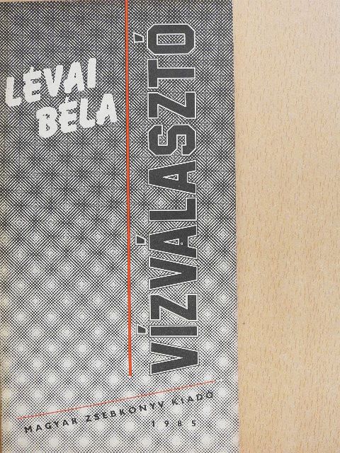 Lévai Béla - Vízválasztó [antikvár]