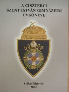 Gyóni András - A Ciszterci Szent István Gimnázium évkönyve [antikvár]