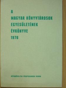 Dr. Fügedi Péterné - A Magyar Könyvtárosok Egyesületének évkönyve 1978. [antikvár]