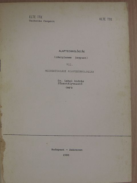 Dr. Lehel András - Alaptechnológiák VII. [antikvár]