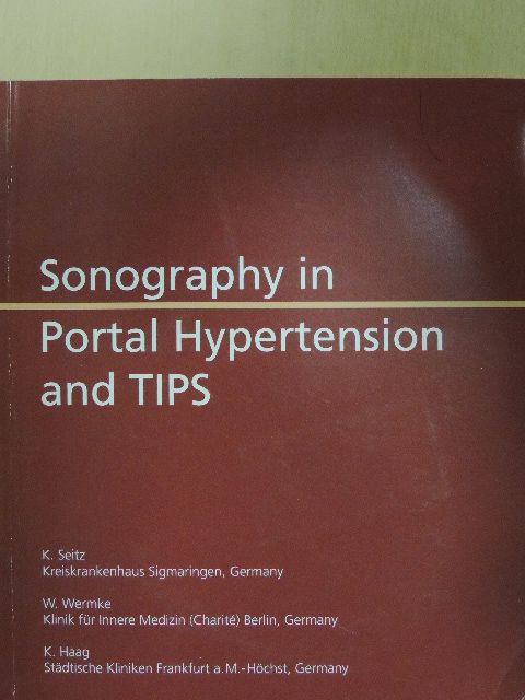 K. Haag - Sonography in Portal Hypertension and TIPS [antikvár]