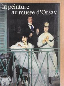 Anne Distel - La peinture au musée d'Orsay [antikvár]