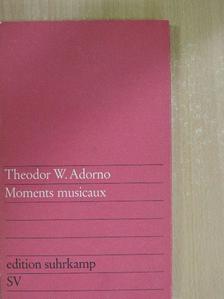 Theodor W. Adorno - Moments musicaux [antikvár]