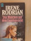 Irene Rodrian - Das Mädchen mit dem Engelsgesicht [antikvár]