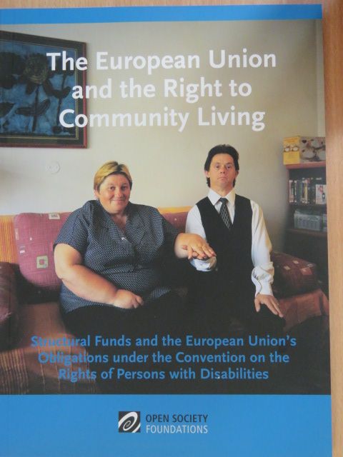 The European Union and the Right to Community Living [antikvár]