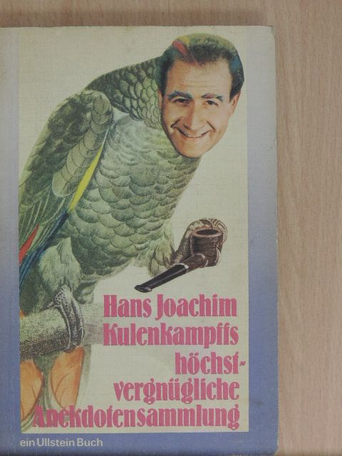 Hans Joachim Kulenkampffs - Höchstvergnügliche Anekdotensammlung [antikvár]