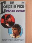 Don Pendleton - The Executioner: Death Squad [antikvár]