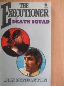 Don Pendleton - The Executioner: Death Squad [antikvár]