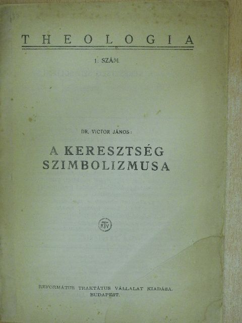 Dr. Victor János - A keresztség szimbolizmusa [antikvár]