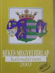 Békés megyei hírlap Kalendárium 2003 [antikvár]