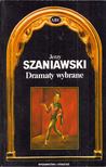 Jerzy Szaniawski - Dramaty wybrane [antikvár]